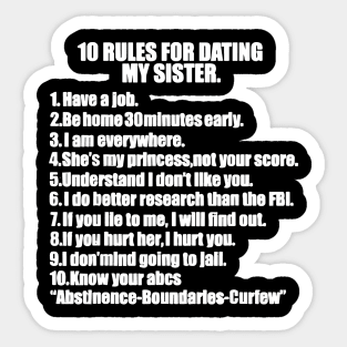 10 Rules Dating My Sister Overprotective Brother Protective Sticker